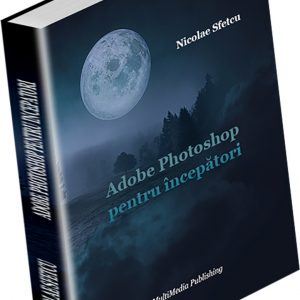 Adobe Photoshop pentru începători
