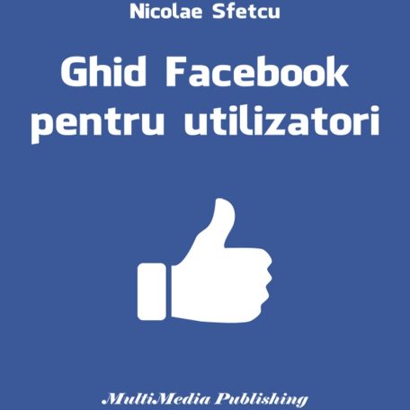 Ghid Facebook pentru utilizatori