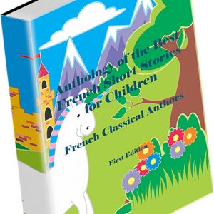 Anthology of the Best French Short Stories for Children