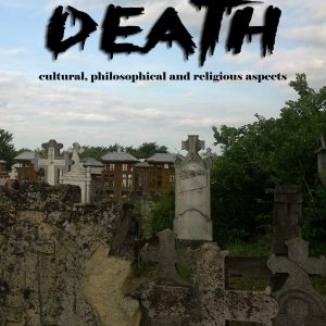 Death - Cultural, philosophical and religious aspects