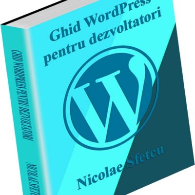 Ghid WordPress pentru dezvoltatori