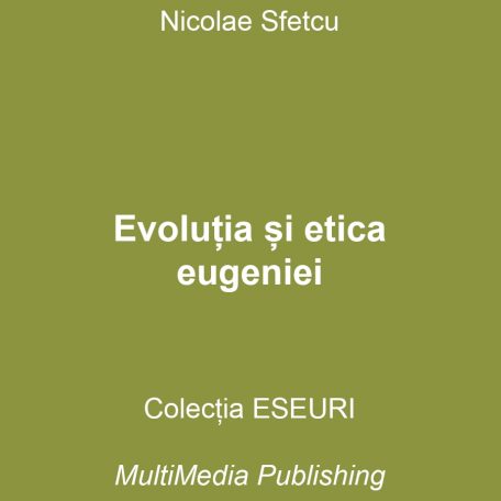 Evoluția și etica eugeniei