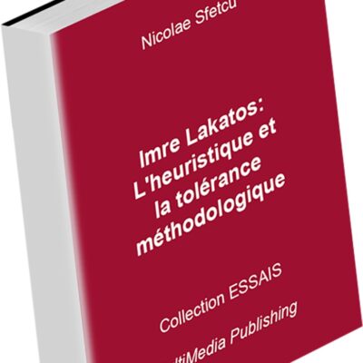 Imre Lakatos: L'heuristique et la tolérance méthodologique