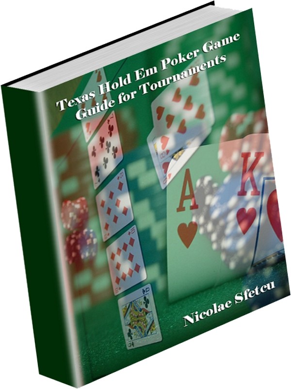 Texas Hold Em Poker Game Guide for Tournaments