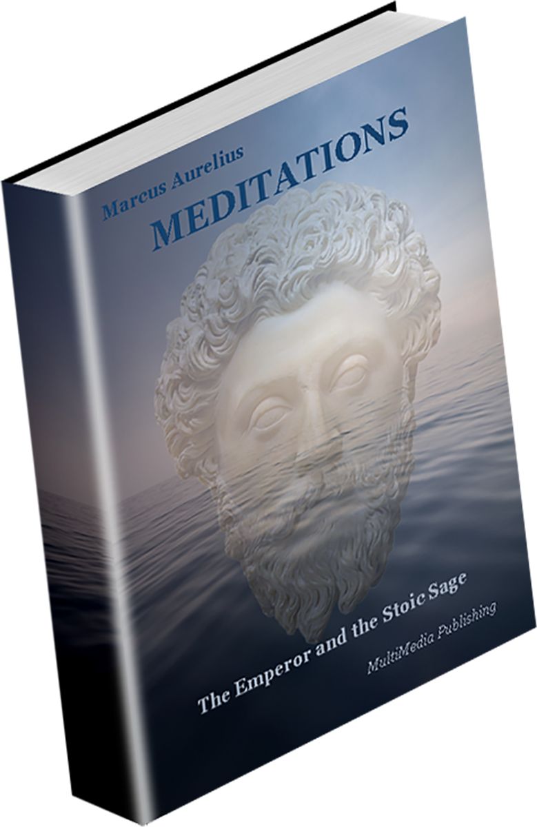 Meditations (Annotated: The Emperor and the Stoic Sage: Philosophical Themes)